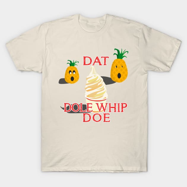 Dat Dole Whip Doe T-Shirt by PrinceHans Designs